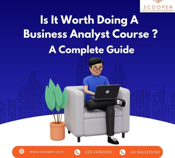 Is it Worth Doing a Business Analyst Course – A Complete Guide