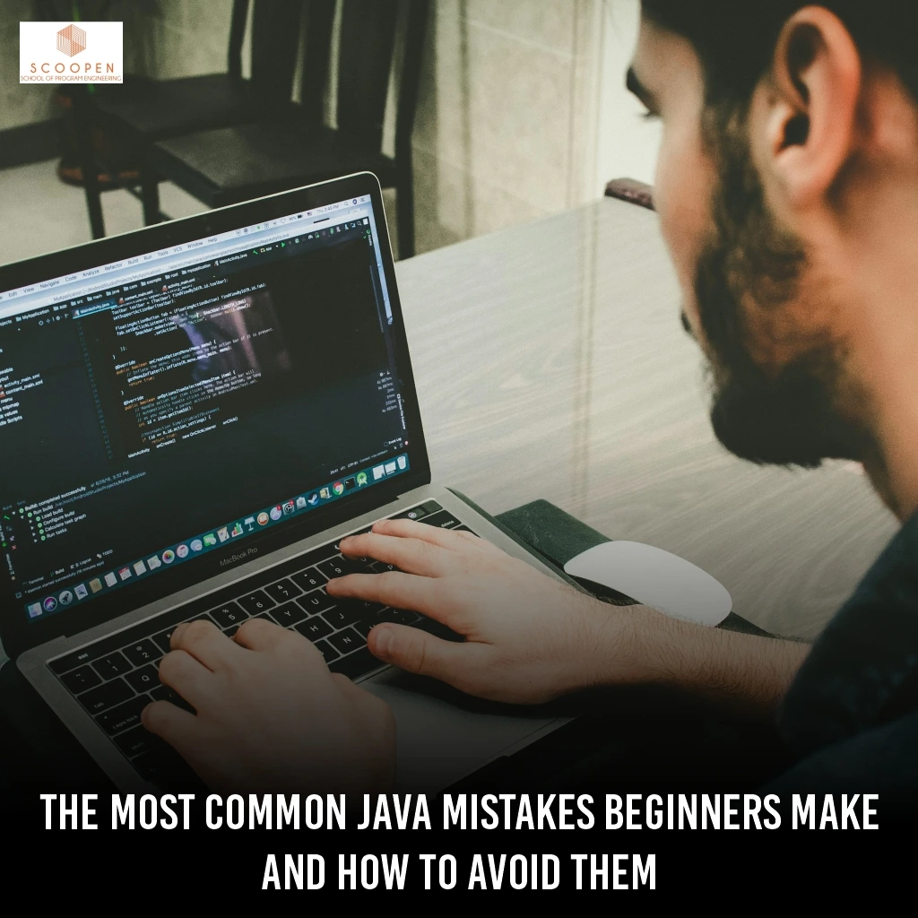 The Most Common Java Mistakes Beginners Make and How to Avoid Them